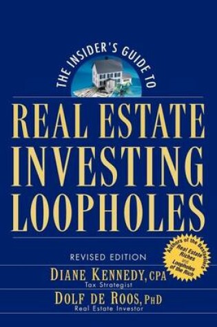 Cover of The Insider's Guide to Real Estate Investing Loopholes