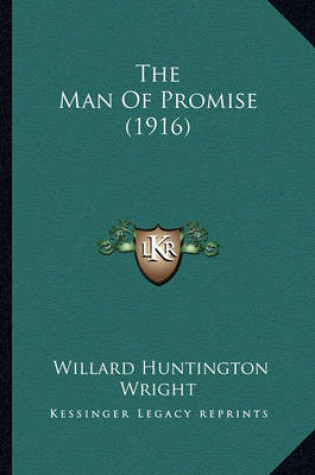 Cover of The Man of Promise (1916) the Man of Promise (1916)