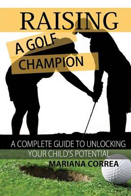 Book cover for Raising a Golf Champion