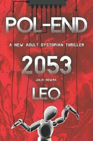 POL-END 2053 LEO A New Adult Dystopian Thriller