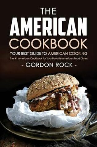 Cover of The American Cookbook - Your Best Guide to American Cooking