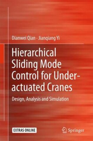 Cover of Hierarchical Sliding Mode Control for Under-actuated Cranes