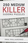 Book cover for 250 Medium Killer Sudoku Puzzles