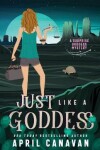 Book cover for Just Like a Goddess