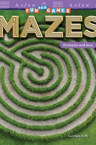 Cover of Fun and Games: Mazes: Perimeter and Area