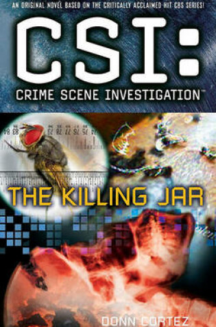 Cover of CSI: Crime Scene Investigation: The Killing Jar