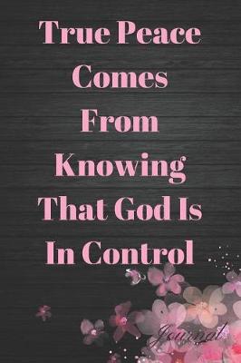 Book cover for True Peace Comes from Knowing That God Is in Control