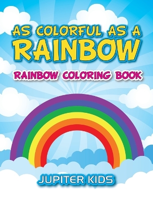 Book cover for As Colorful As A Rainbow