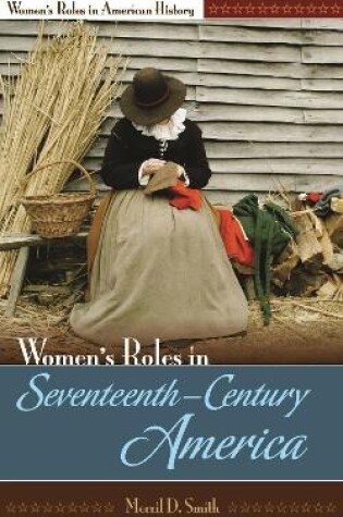 Cover of Women's Roles in Seventeenth-Century America