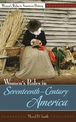 Cover of Women's Roles in Seventeenth-Century America