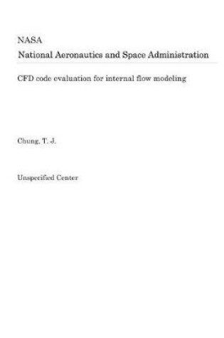 Cover of Cfd Code Evaluation for Internal Flow Modeling