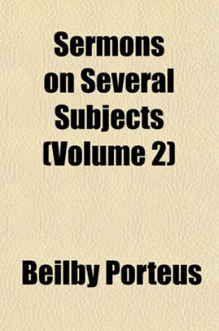 Cover of Sermons on Several Subjects Volume 2