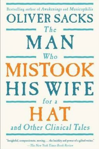 Cover of The Man Who Mistook His Wife for a Hat and Other Clinical Tales