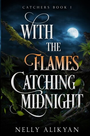 Cover of With the Flames Catching Midnight