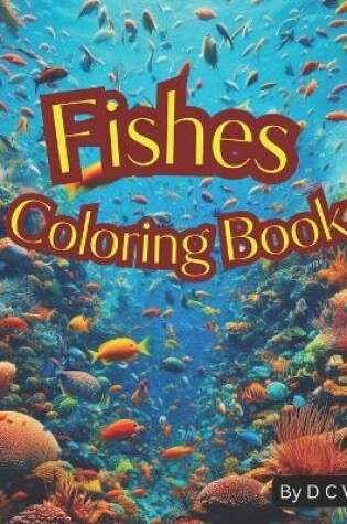 Cover of Fishes Coloring Book