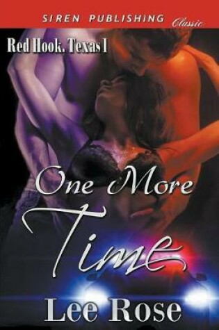 Cover of One More Time [Red Hook, Texas 1] (Siren Publishing Classic)