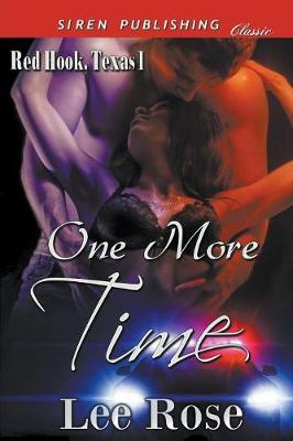 Book cover for One More Time [Red Hook, Texas 1] (Siren Publishing Classic)