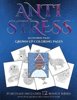 Cover of Grown Up Coloring Pages (Anti Stress)