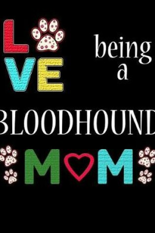 Cover of Love Being a Bloodhound Mom