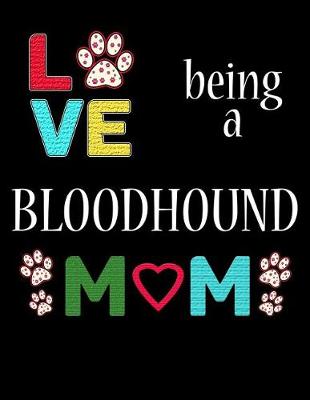 Book cover for Love Being a Bloodhound Mom