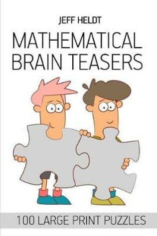 Cover of Mathematical Brain Teasers