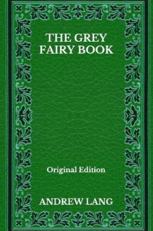 Cover of The Grey Fairy Book - Original Edition