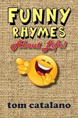 Cover of Funny Rhymes About Life!