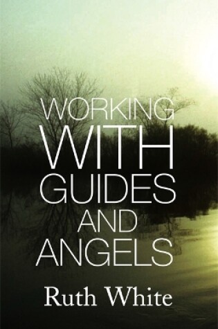 Cover of Working With Guides And Angels