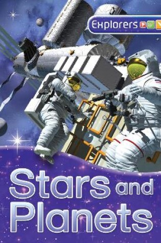 Cover of Explorers: Stars and Planets