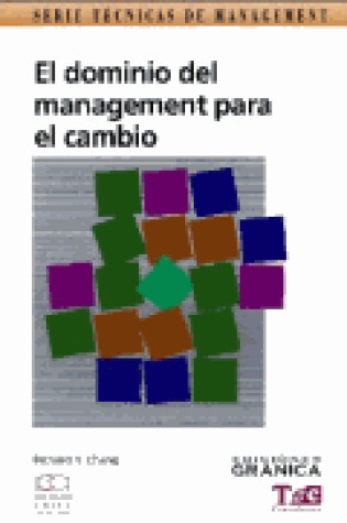 Cover of El Dominio del Management Para El Cambio