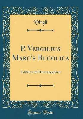 Book cover for P. Vergilius Maro's Bucolica