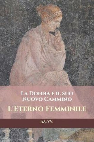 Cover of La Donna e il suo Nuovo Cammino