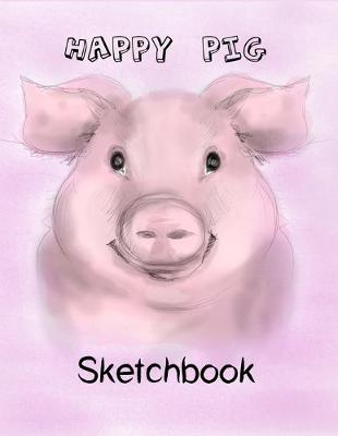 Book cover for Happy Pig Sketchbook