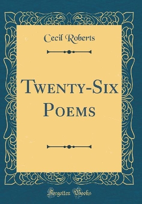 Book cover for Twenty-Six Poems (Classic Reprint)