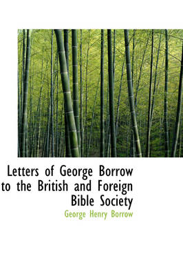 Book cover for Letters of George Borrow to the British and Foreign Bible Society