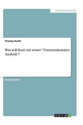 Book cover for Was will Kant mit seiner Transzendentalen Analytik?