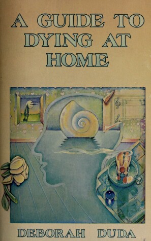 Book cover for Guide to Dying at Home