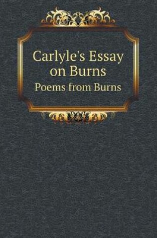 Cover of Carlyle's Essay on Burns Poems from Burns