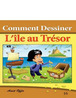 Cover of Comment Dessiner des Comics - L'île au Trésor