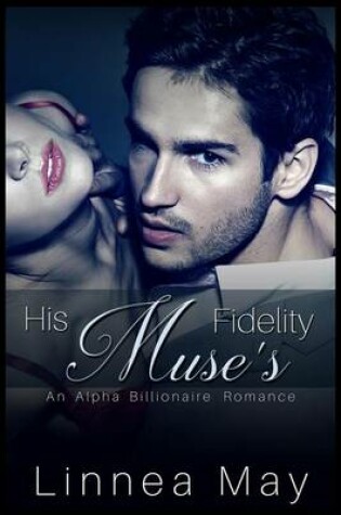 Cover of His Muse's Fidelity