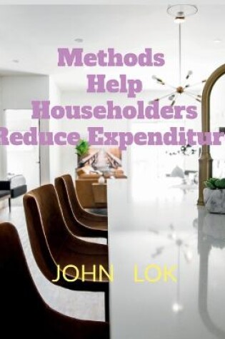 Cover of Methods Help Householders Reduce Expenditure