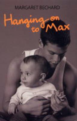 Book cover for Hanging on to Max