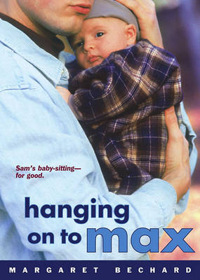 Book cover for Hanging on to Max