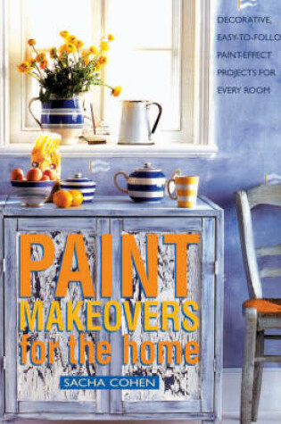 Cover of Paint Makeovers for the Home