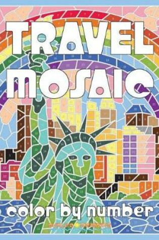 Cover of Travel Mosaic Color by Number