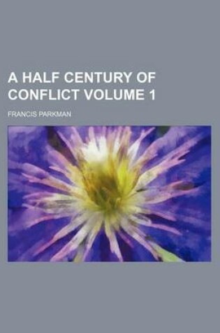 Cover of A Half Century of Conflict Volume 1