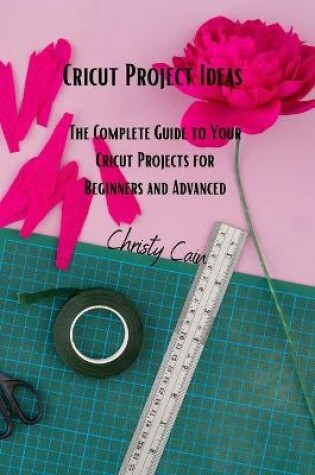 Cover of Cricut Project Ideas