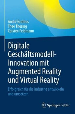 Cover of Digitale Geschäftsmodell-Innovation mit Augmented Reality und Virtual Reality