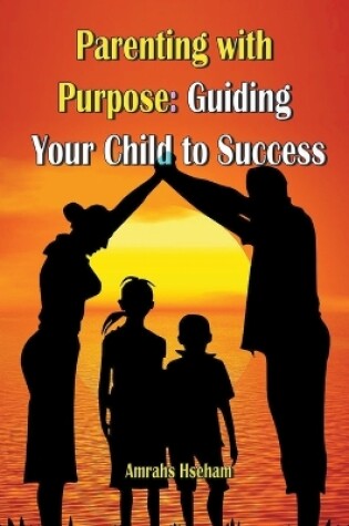 Cover of Parenting with Purpose