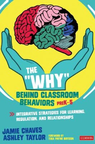 Cover of The "Why" Behind Classroom Behaviors, PreK-5